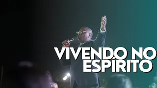 VIVENDO NO ESPÍRITO- PR. OSIEL GOMES