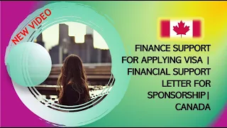 Getting Financial support for Visa | Financial support letter | Visitor Visa or Super Visa finance