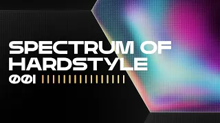 SCANTRAXX Presents - Spectrum Of Hardstyle | Hardstyle Audio Mix