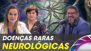 Doenças Neurológicas Raras - CANAL MÉDICO #018