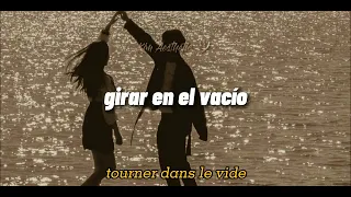 Tourner Dans Le Vide - Indila [lyrics Español/Francés]