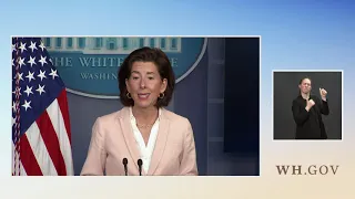 04/07/21: Press Briefing by Press Secretary Jen Psaki and Secretary of Commerce Gina Raimondo