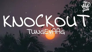 Tungevaag - Knockout (Lyrics)