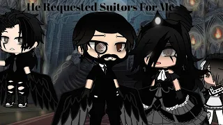 He Requested Suitors For Me||Enjoy||Gacha Neon||