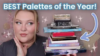 TOP 10 Eyeshadow Palettes of 2023... These Were the BEST Eyeshadow Palettes of the Year!