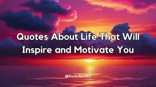 Life quotes that will inspire and motivate you. #youtube #motivation #foryou
