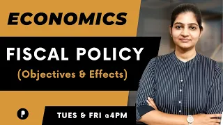 Fiscal Policy | Objectives | Effects on economy |  Economics | SSC & UPSC