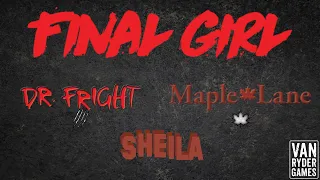 Final Girl - Sheila vs Dr. Fright at Maple Lane