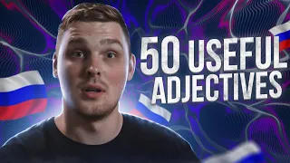 50 absolute basic adjectives in Russian!