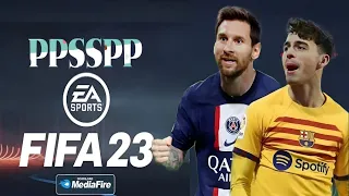 FIFA 23 PPSSPP CAMERA PS5 OFFLINE FOR ANDROID & IOS TRANSFER UPDATE KITS STADIUM GRAPHICS #fifa2023