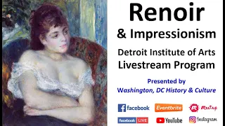 Renoir and Impressionism - Detroit Institute of Arts - Livestream Program with Robert Kelleman