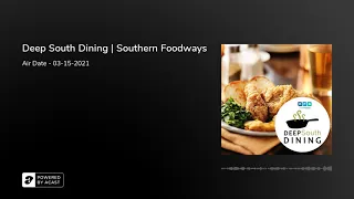 Deep South Dining | Southern Foodways