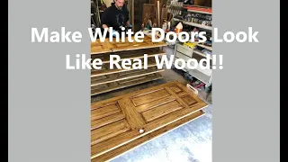 How to Make White Doors look like REAL WOOD!