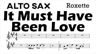 It Must Have Been Love Alto Sax Sheet Music Backing Track Play Along Partitura