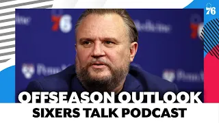 What will Sixers roster look like next season? | Sixers Talk Podcast