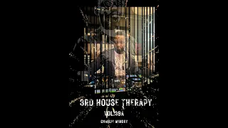 3rd House Therapy Vol.39A (Deep Soulful House) Mixed By Charlie Mingry