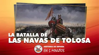 La batalla de las Navas de Tolosa. (Historia de España en 5 minutos)