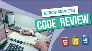 Code review - oceniamy kod HTML, CSS i JavaScript