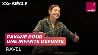 Ravel : Pavane pour une infante défunte (Orchestre national de France / Dalia Stasevska)