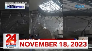 24 Oras Weekend Express: November 18, 2023 [HD]