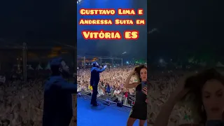Gusttavo Lima e Andressa Suita SHOW Vitória ES! #shorts