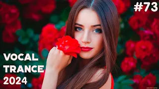 🔊 VOCAL TRANCE MIX 2024 🔶 May🔶 Episode 73