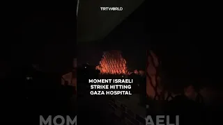 Footage shows moment of Israeli strike hitting Gaza Hospital