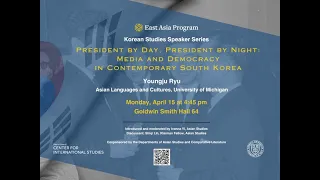"President by Day, President by Night: Media and Democracy in Contemporary South Korea"
