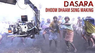 Dhoom Dhaam Song Making Dasara Movie |  Nani |  Keerthy Suresh | Srikanth Odela |