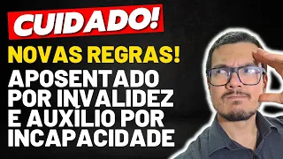 MUDOU TUDO! NOVAS REGRAS APOSENTADORIA POR INVALIDEZ!