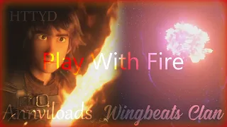 HTTYD|| Play With Fire [Sam Tinnesz] Collab with Annviloads