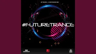 #Futuretrance CD1 (Continuous Mix)