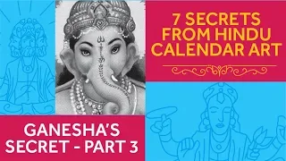 Ganesha's Secret - Part 3 | 7 Secrets from Hindu Calendar Art | Devdutt Pattanaik