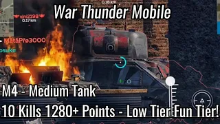 War Thunder Mobile - 10 Kills 1280+ Points - Low Tier is FUN Tier! - M4 Drift Medium Tank Dominating