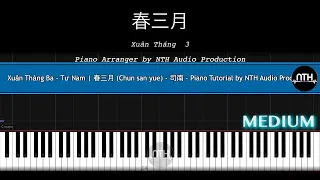 Xuân Tháng Ba - Tư Nam | 春三月 (Chun san yue) - 司南 - Piano Tutorial