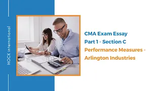 CMA Exam Essay - Part 1 Section C - Performance Measures - Arlington Industries