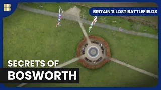 Battle of Bosworth - Britain's Lost Battlefields - S01 EP04 - History Documentary
