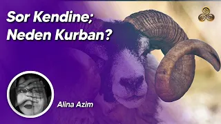 Sor Kendine: Neden Kurban? | Ezber Bozan Sırlar | Sır Katibi Alina Azim