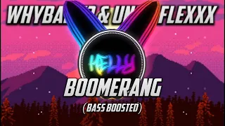 WhyBaby?, Uncleflexxx - Boomerang (Bass Boosted)