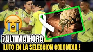 🔴¡ ULTIMA HORA ! SUCEDIO HACE UNAS HORAS ! Triste Noticia para la SELECCION COLOMBIA Sucedio HOY !