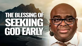 The BLESSING of Seeking God EARLY | Morning Prayer