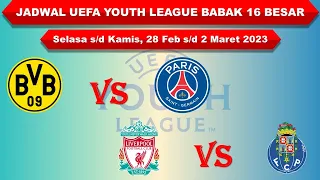 Jadwal UEFA Youth League Babak 16 Besar │ Dortmund vs PSG │ Liverpool vs Porto │