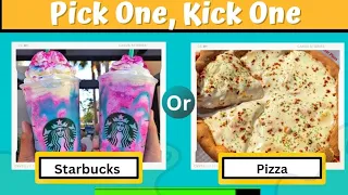 Pick one, Kick One = Extreme Food Edition (Sweet and Junk Foods)
