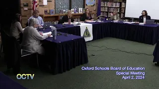 Oxford Schools Board of Education Special Meeting: April 2, 2024