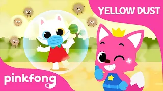 Go away, Yellow Dust | Pinkfong Safety Songs | Healthy Habits | Pinkfong Songs for Children