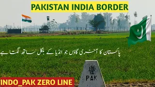 Indo_Pak Zero Line Border || Nearest Border where We can't Go || Padhana To Noshara Dhala Chheeny
