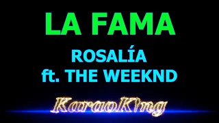 ROSALÍA - LA FAMA ft. THE WEEKND - Karaoke