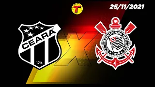 Ceará X Corinthians - Brasileirão #AOVIVO - 25/11/21  #Ceara #Corinthians