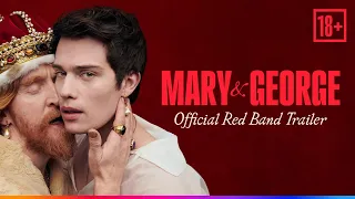 Mary & George | Red Band Trailer ❤️‍🔥 | Sky