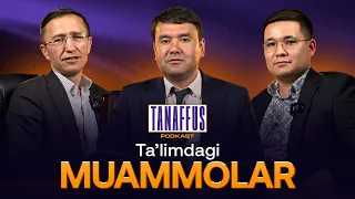 #3 Ta’limdagi muammolar - "Tanaffus" podkastda Rasul Kusherbayev bilan suhbat